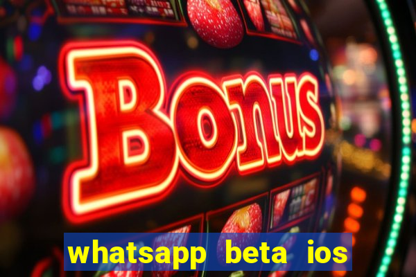 whatsapp beta ios testflight code 2024